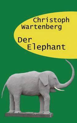 bokomslag Der Elephant