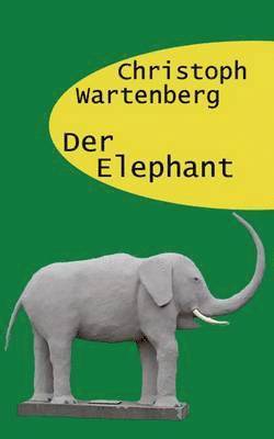 Christoph Wartenberg - Elephant, Häftad