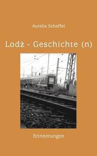 bokomslag Lodz Geschichte(n)