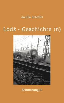 bokomslag Lodz Geschichte(n)
