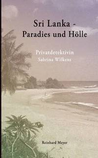 bokomslag Sri Lanka - Paradies und Hlle