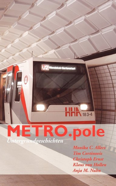 Monika C Allers, Tim Cortinovis, Christoph Ernst - METRO.pole, Häftad