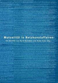 bokomslag Mutualität in Netzkunstaffairen