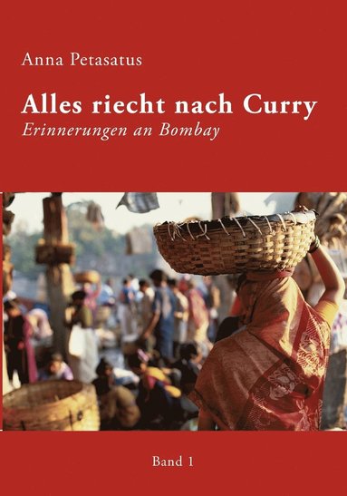 bokomslag Alles riecht nach Curry, Band 1