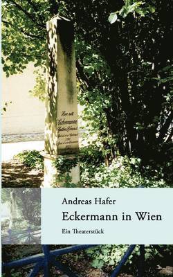 Eckermann in Wien 1