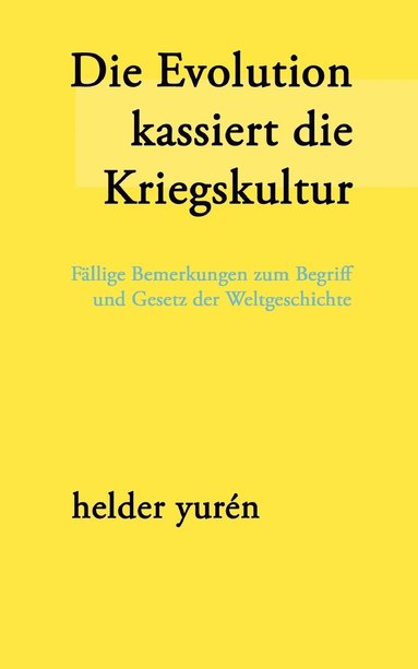 bokomslag Evolution kassiert die Kriegskultur