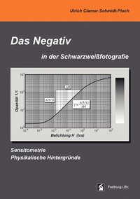 bokomslag Das Negativ in der Schwarzweifotografie