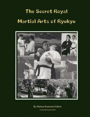 The Secret Royal Martial Arts of Ryukyu 1