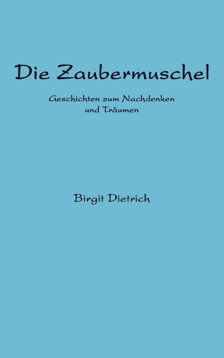 Birgit Dietrich - Zaubermuschel, Häftad