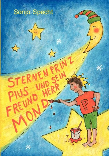 bokomslag Sternenprinz Pius und sein Freund Herr Mond