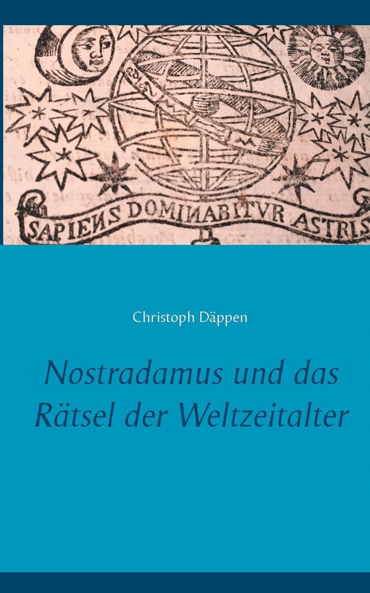 Nostradamus und das Rtsel der Weltzeitalter 1