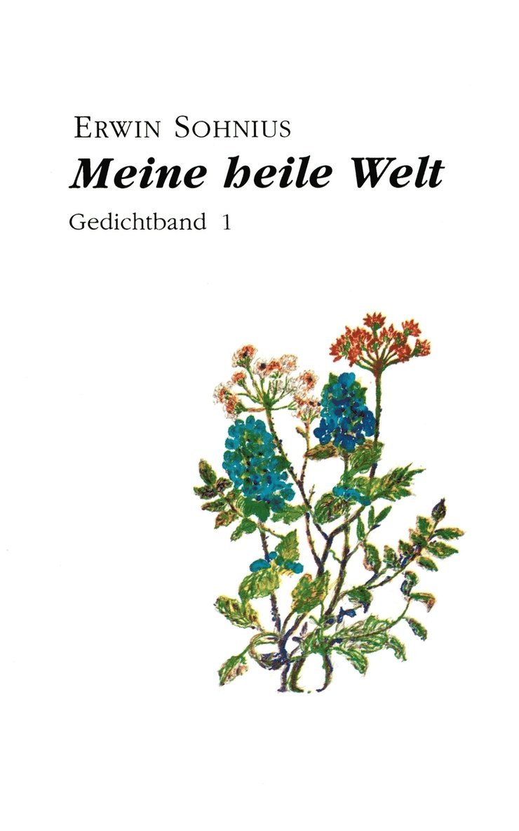 Meine heile Welt 1