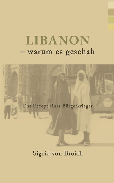 bokomslag Libanon - warum es geschah