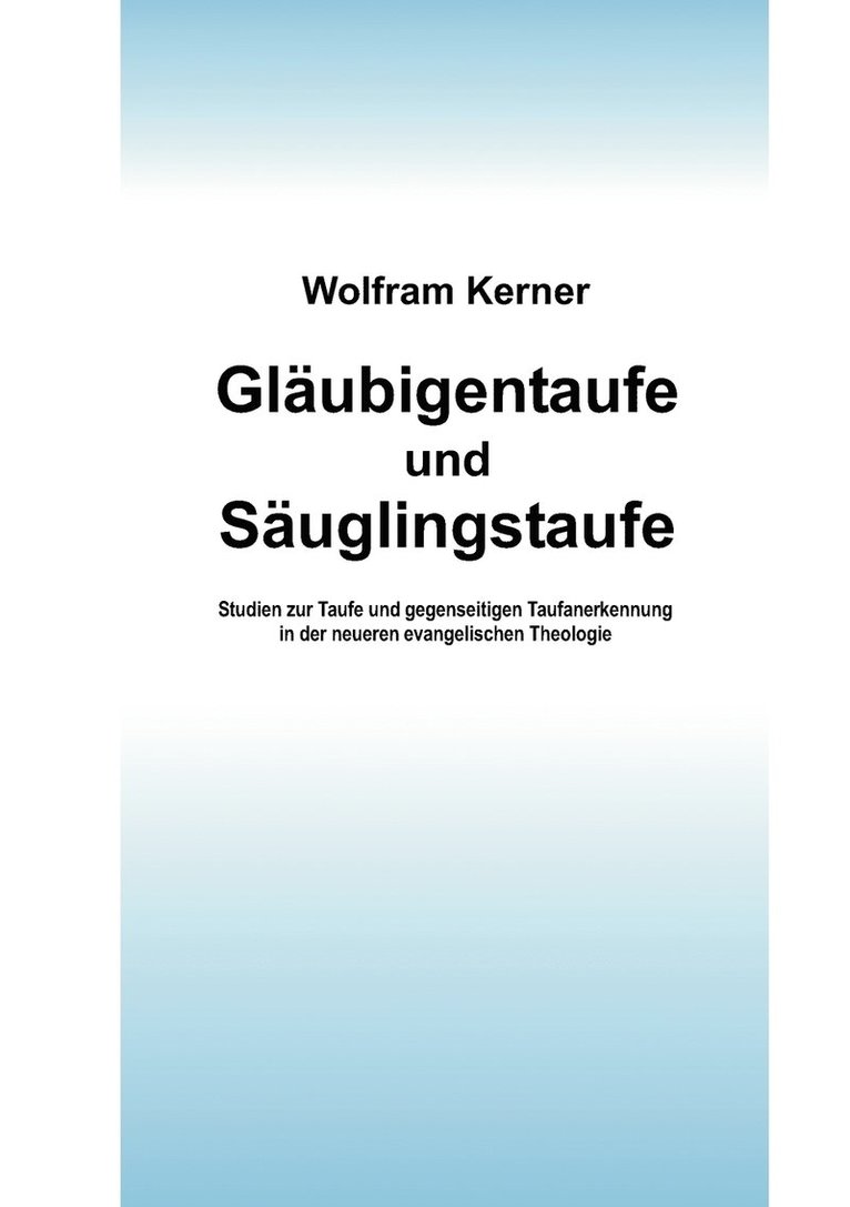 Gläubigentaufe und Säuglingstaufe