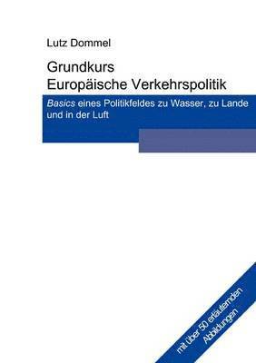 bokomslag Grundkurs Europaische Verkehrspolitik