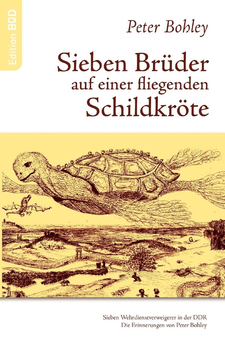 Sieben Bruder auf einer fliegenden Schildkroete 1