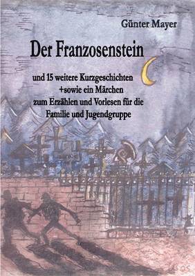 Der Franzosenstein 1