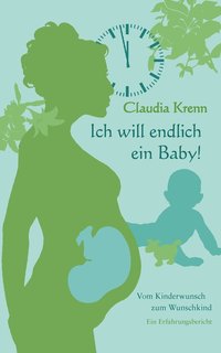 bokomslag Ich will endlich ein Baby!