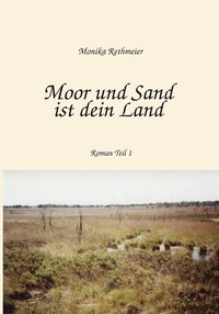 bokomslag Moor und Sand ist dein Land