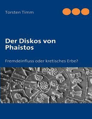 Torsten Timm - Diskos von Phaistos, Häftad