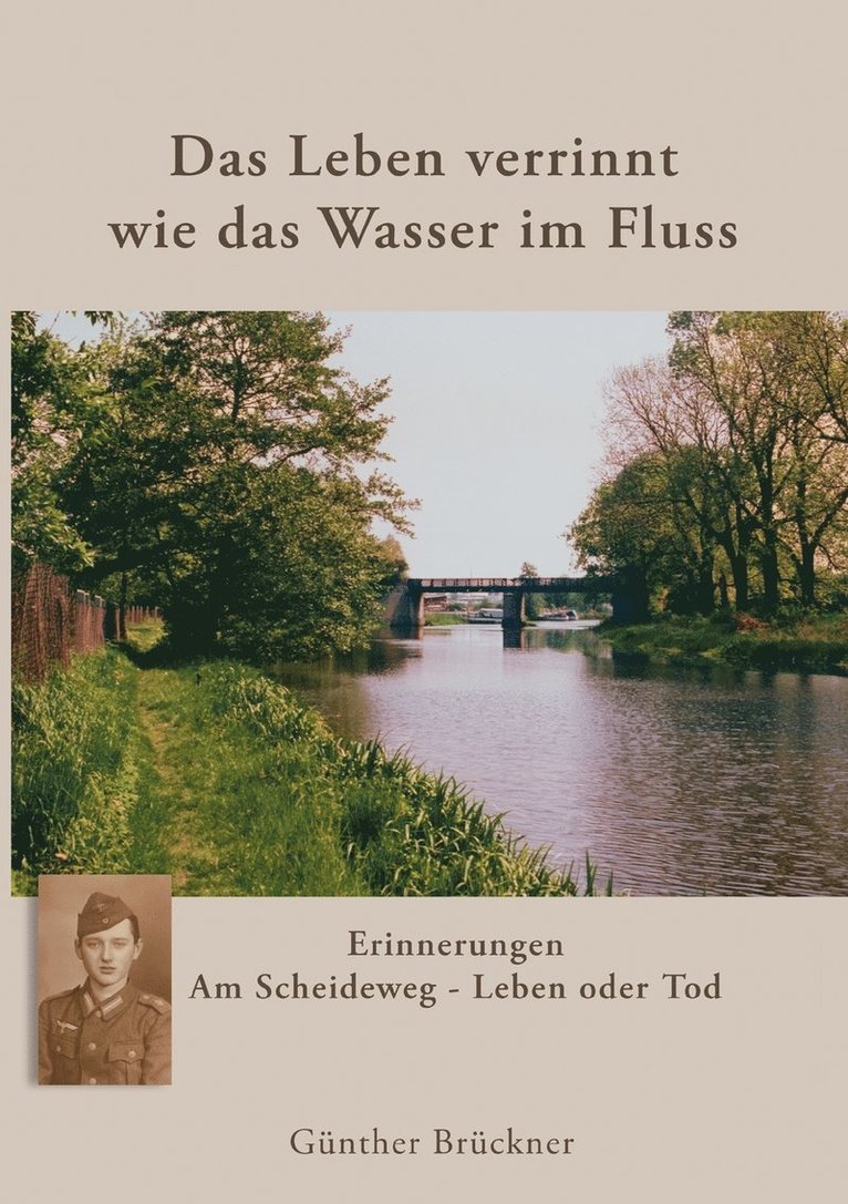 Das Leben verrinnt wie das Wasser im Fluss 1