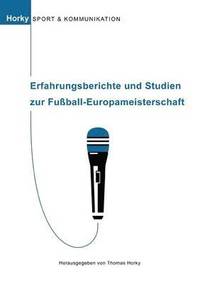 bokomslag Erfahrungsberichte und Studien zur Fuball-Europameisterschaft