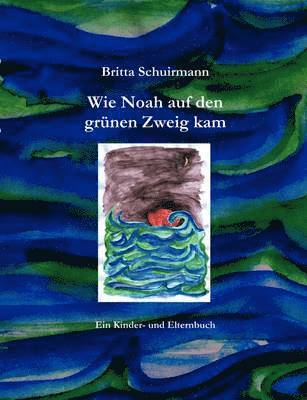 bokomslag Wie Noah auf den grnen Zweig kam