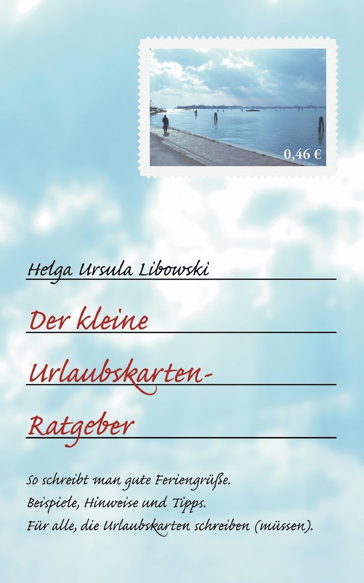 Der kleine Urlaubskarten-Ratgeber 1