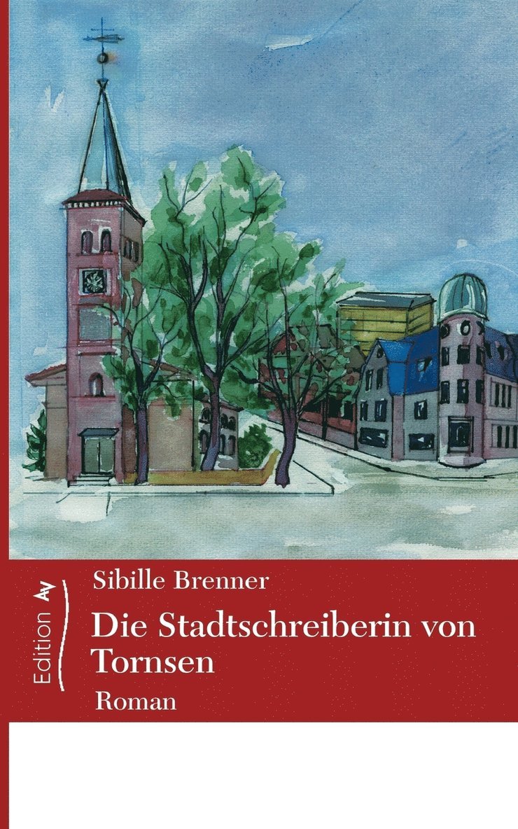 Die Stadtschreiberin von Tornsen 1