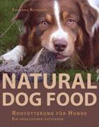 Susanne Reinerth - Natural Dog Food, Häftad