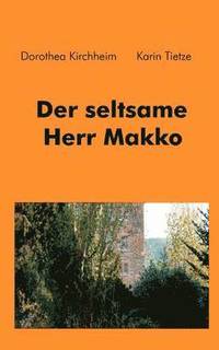 bokomslag Der seltsame Herr Makko