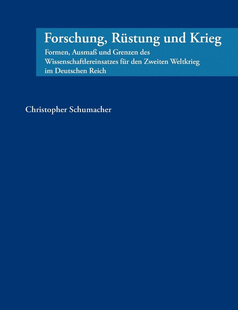 Christopher Schumacher - Forschung, Rüstung und Krieg, Häftad