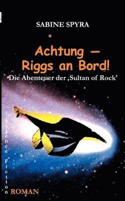 bokomslag Achtung - Riggs an Bord!