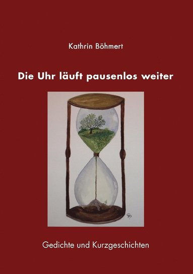 bokomslag Die Uhr luft pausenlos weiter