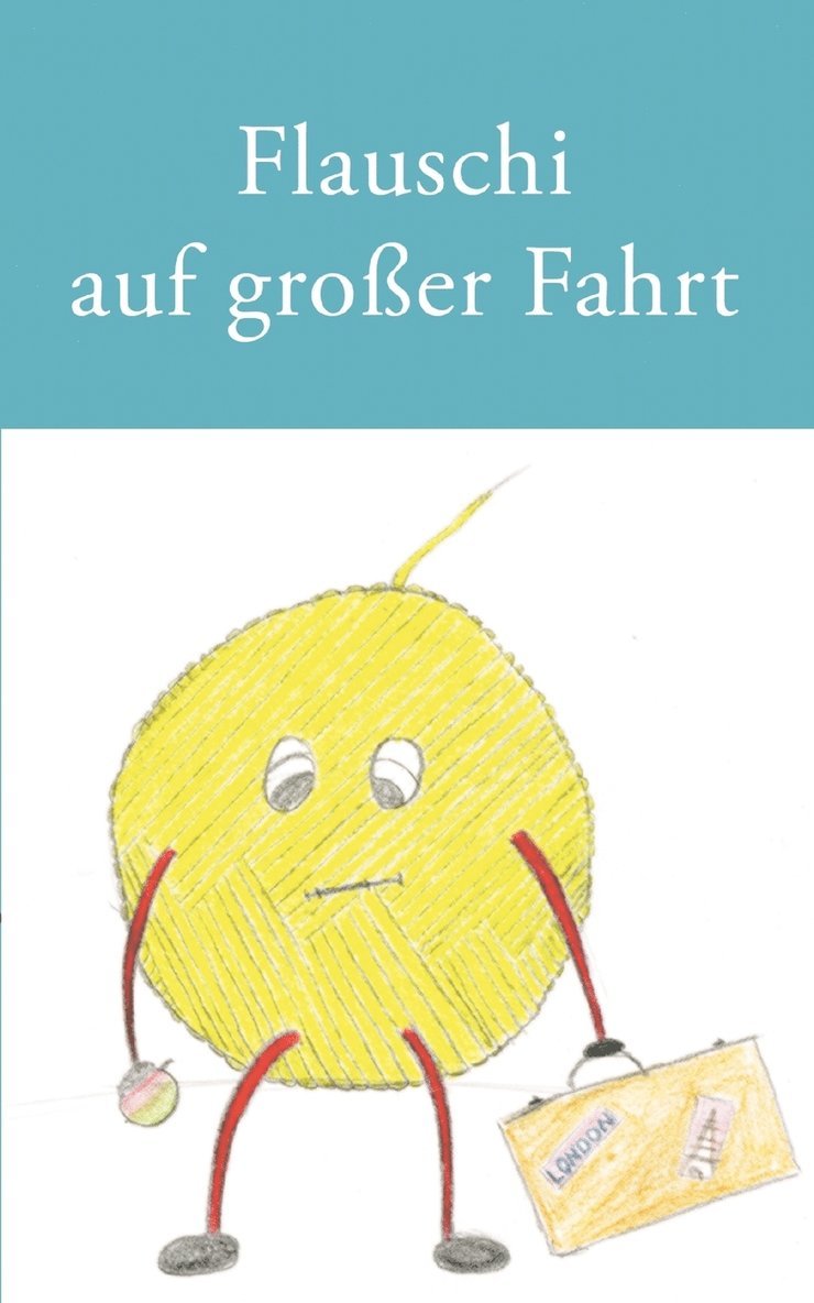 Günther Haubold, Sigrid Moldt - Flauschi auf großer Fahrt, Häftad