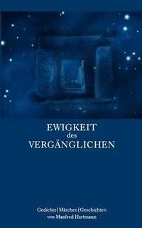 bokomslag Ewigkeit des Vergänglichen