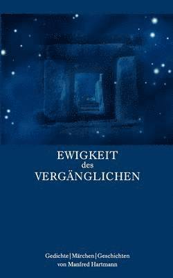 Manfred Hartmann - Ewigkeit des Vergänglichen, Häftad