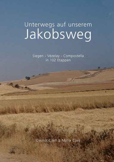 bokomslag Unterwegs auf unserem Jakobsweg