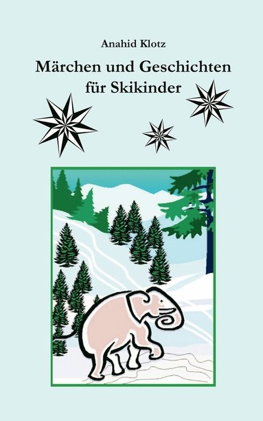 bokomslag Märchen und Geschichten für Skikinder