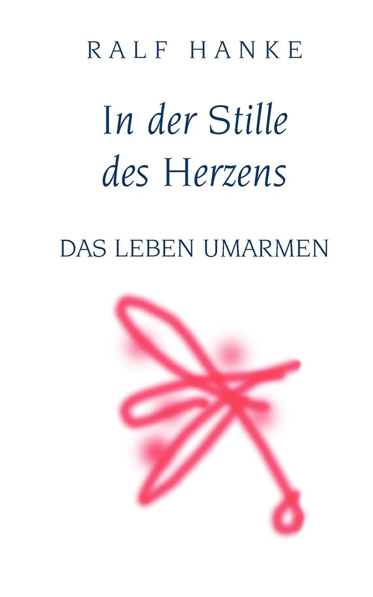 In der Stille des Herzens 1