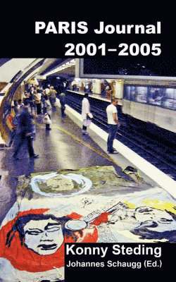 Konny Steding, Johannes Schaugg - Paris Journal 2001-2005, Häftad