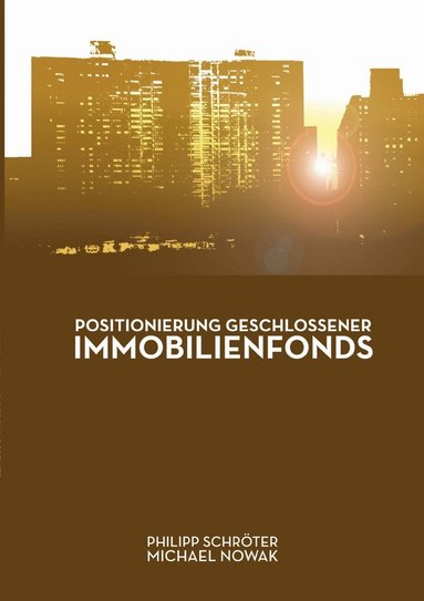 bokomslag Positionierung geschlossener Immobilienfonds