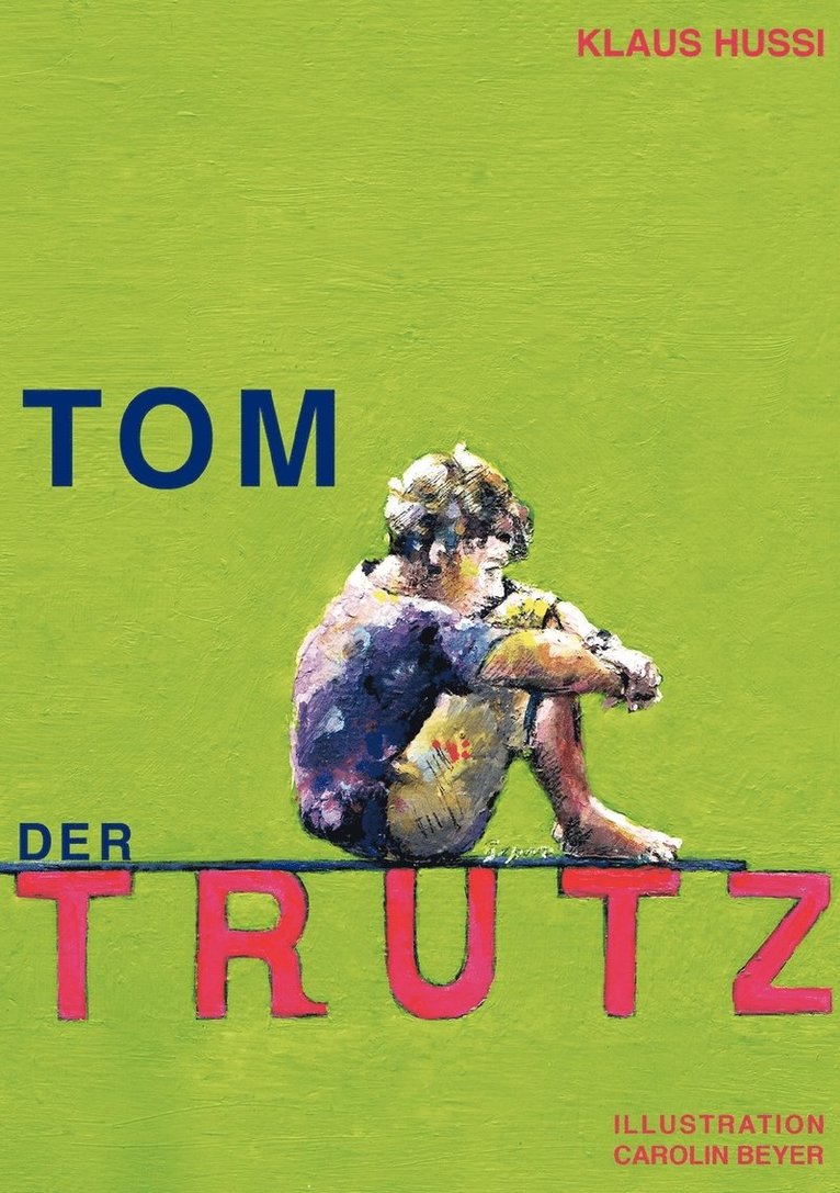 Tom, der Trutz 1