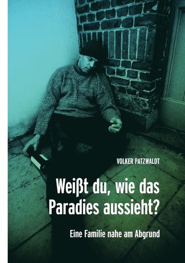 bokomslag Weißt du, wie das Paradies aussieht?