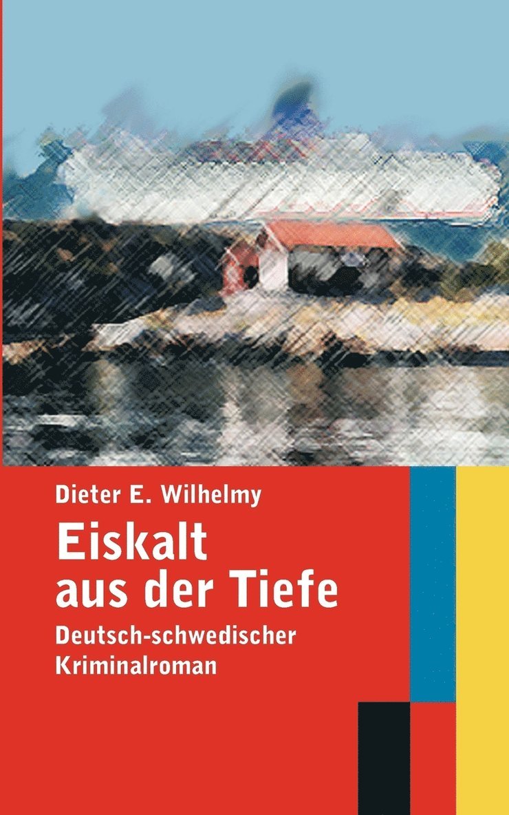 Dieter E Wilhelmy, Dieter E. Wilhelmy - Eiskalt aus der Tiefe, Häftad