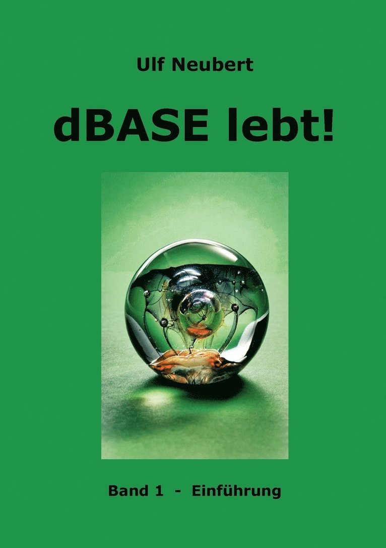 dBase lebt! Band 1 1