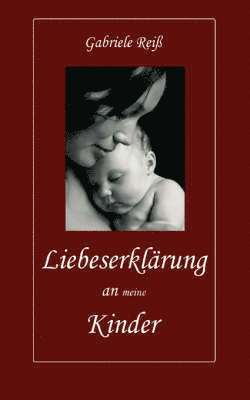 Liebeserklrung an (meine) Kinder 1