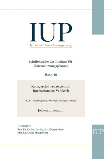 Jochen Stratmann, Dietger Hahn, Harald Hungenberg - Kerngeschäftsstrategien im internationalen Vergleich, Häftad
