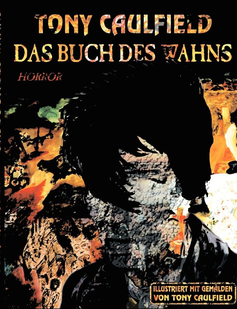 Tony Caulfield - Buch des Wahns, Häftad