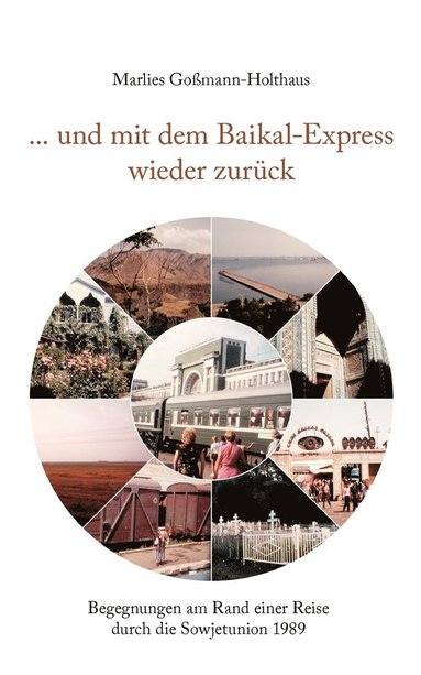 bokomslag ... und mit dem Baikal-Express wieder zurck